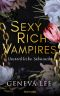 [Filthy Rich Vampires 02] • Unsterbliche Sehnsucht